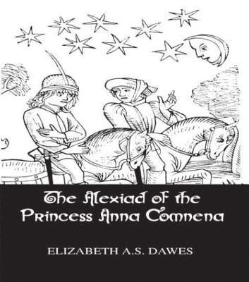 Alexiad Of The Princess Anna Comnena 1