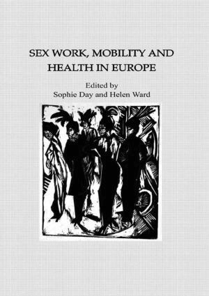 Sophie Day, Helen Ward - Sex Work, Mobility & Health, Inbunden