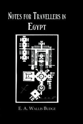 E.A. Wallis Budge - Notes For Travellers In Egypt, Inbunden