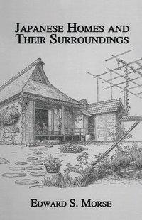 bokomslag Japanese Homes and Their Surroundings