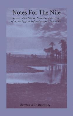 Hardwicke D. Rawnsley - Notes For The Nile, Inbunden