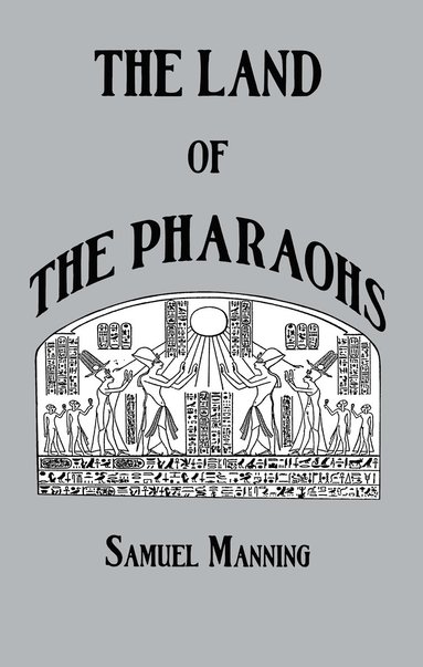 bokomslag Land Of The Pharaohs