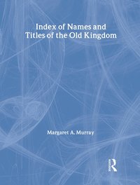 bokomslag Index Of Names & Titles Of The Old Kingdom