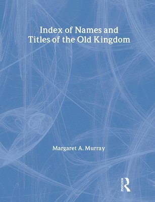 Index Of Names & Titles Of The Old Kingdom 1