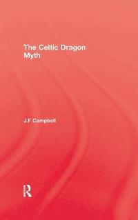 bokomslag Celtic Dragon Myth