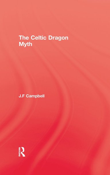 bokomslag Celtic Dragon Myth