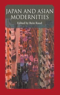 bokomslag Japan And Asian Modernities