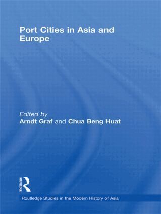 Arndt Graf, Chua Beng Huat - Port Cities in Asia and Europe, Inbunden
