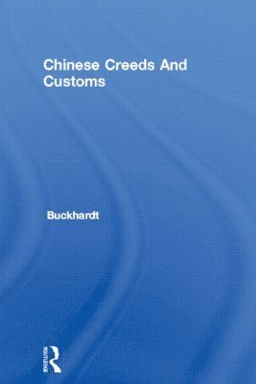 Chinese Creeds And Customs