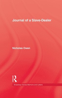 Nicholas Owen - Journal Of A Slave-Dealer, Inbunden