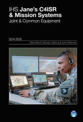 Jane's C4ISR & Mission Systems:  Joint & Common Equipment 2014-2015