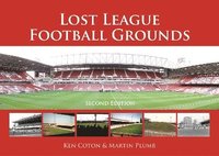 bokomslag Lost League Football Grounds 2nd edition