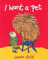 Lauren Child - I Want a Pet, Häftad