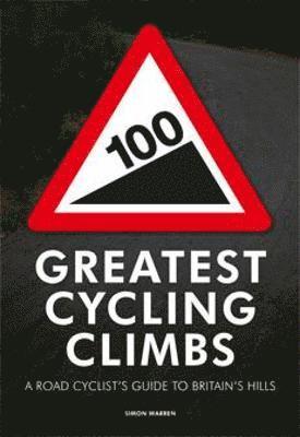 bokomslag 100 Greatest Cycling Climbs