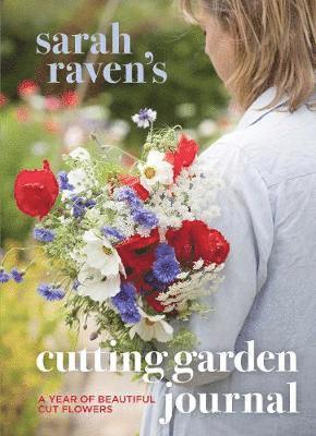 bokomslag Sarah Raven's Cutting Garden Journal