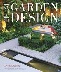 bokomslag Great garden design - contemporary inspiration for outdoor spaces