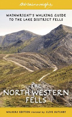 Alfred Wainwright, Clive Hutchby - The North Western Fells (Walkers Edition), Häftad