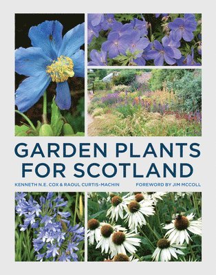 Garden Plants for Scotland 1