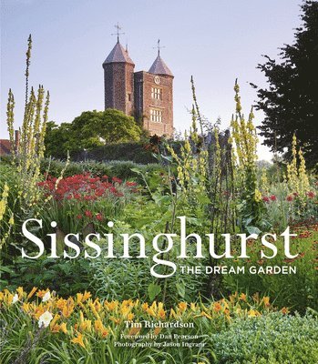 Richardson, T: Sissinghurst: The Dream Garden