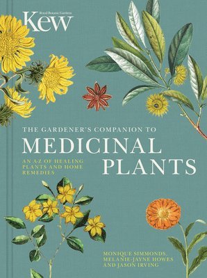 Royal Botanic Gardens Kew, Jason Irving - Gardener's Companion to Medicinal Plants, Inbunden
