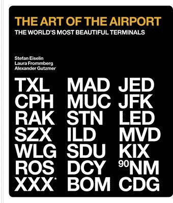 Alexander Gutzmer - The Art of the Airport, Inbunden