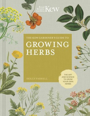 bokomslag The Kew Gardener's Guide to Growing Herbs: Volume 2