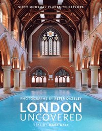 bokomslag London Uncovered (New Edition)