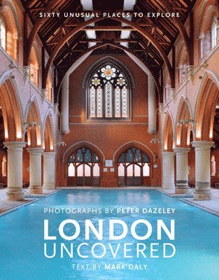 LONDON UNCOVERED (NEW EDITION)