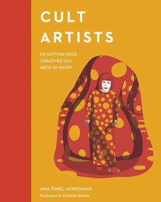 Ana Finel Honigman - Finel Honigman, A: Cult Artists, Inbunden