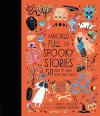 bokomslag A World Full of Spooky Stories: 50 Tales to Make Your Spine Tingle