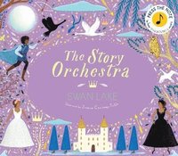 bokomslag The Story Orchestra: Swan Lake: Volume 4