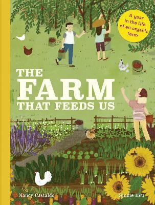 Castaldo, N: Farm That Feeds Us