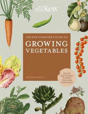 bokomslag The Kew Gardener's Guide to Growing Vegetables: Volume 7