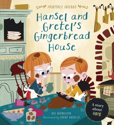 bokomslag Hansel and Gretel's Gingerbread House: A Story about Hope