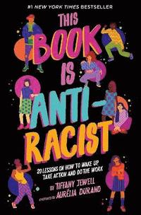 bokomslag This Book Is Anti-Racist: Volume 1