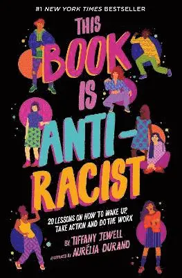 Tiffany Jewell - This Book Is Anti-Racist, Häftad