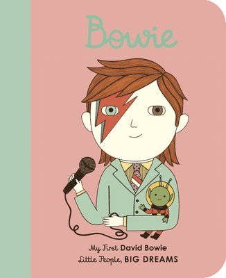 Maria Isabel Sanchez Vegara - David Bowie: My First David Bowie [Board Book], Kartonnage