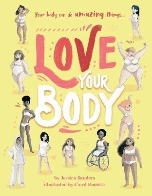 Jessica Sanders - Love Your Body, Inbunden