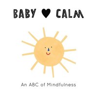bokomslag Baby Loves Calm: Volume 1