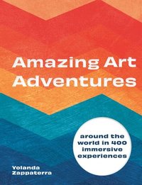 bokomslag Amazing Art Adventures