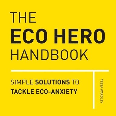 bokomslag The Eco Hero Handbook