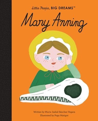 Maria Isabel Sanchez Vegara - Mary Anning, Inbunden