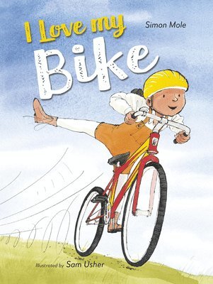 Simon Mole - I Love My Bike, Inbunden
