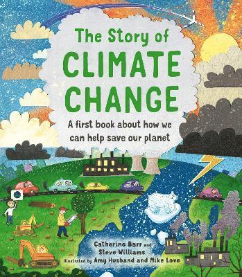Catherine Barr, Steve Williams - Story of Climate Change, Inbunden