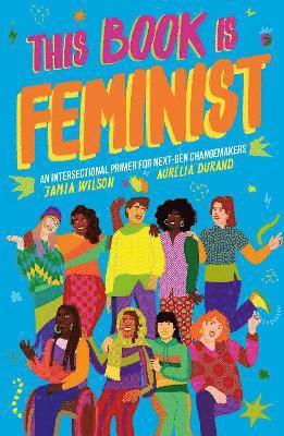 This Book Is Feminist: Volume 3 1