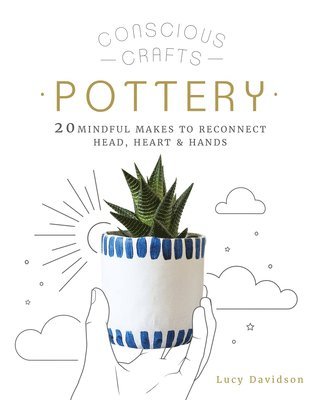 bokomslag Conscious Crafts: Pottery