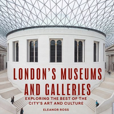 London's Museums and Galleries 1