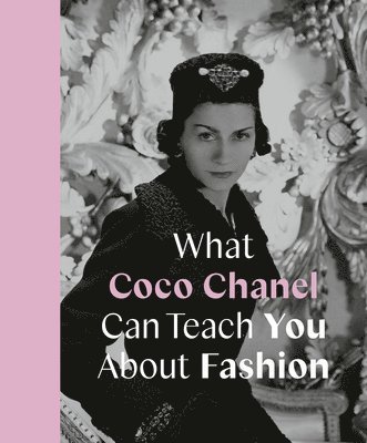 bokomslag What Coco Chanel Can Teach You About Fashion