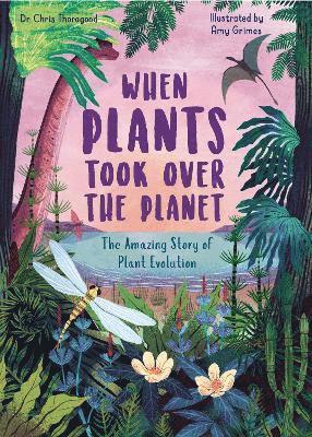 When Plants Took Over the Planet