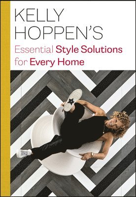 Kelly Hoppen's Essential Style Solutions for Every Home 1